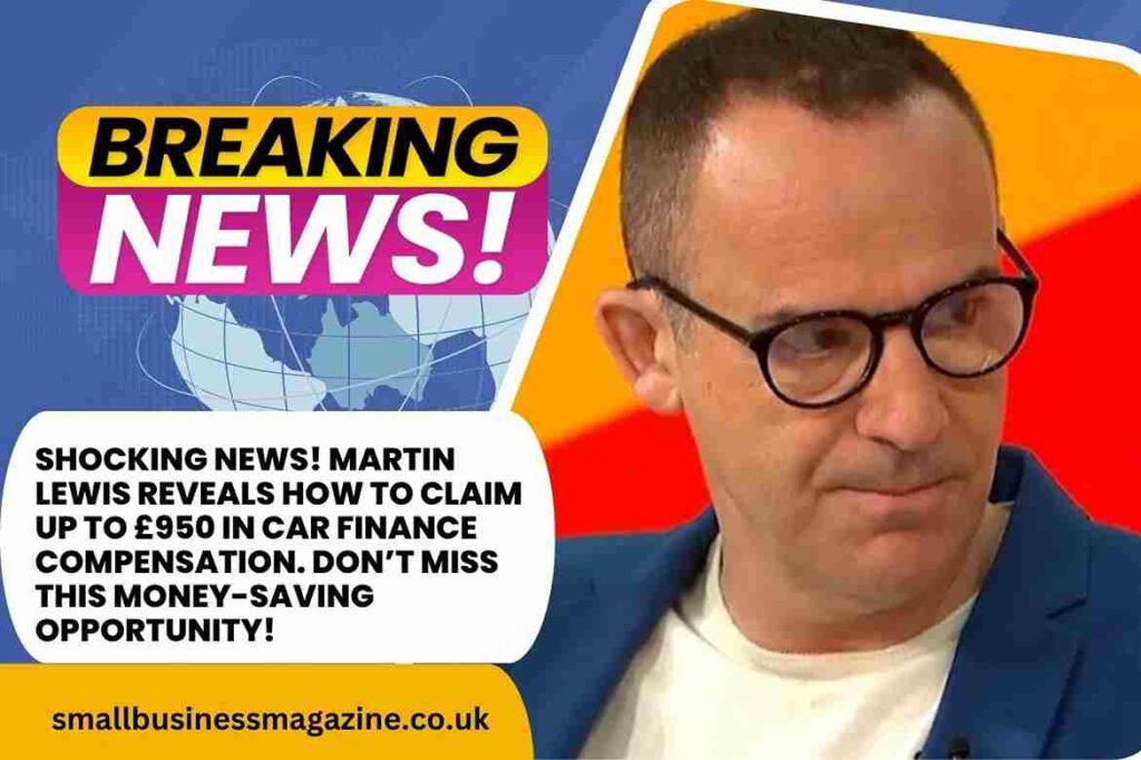 Martin Lewis reveals how to claim car finance mis-selling compensation, FCA predicts payout worth up to 950 pounds car finance mis-selling