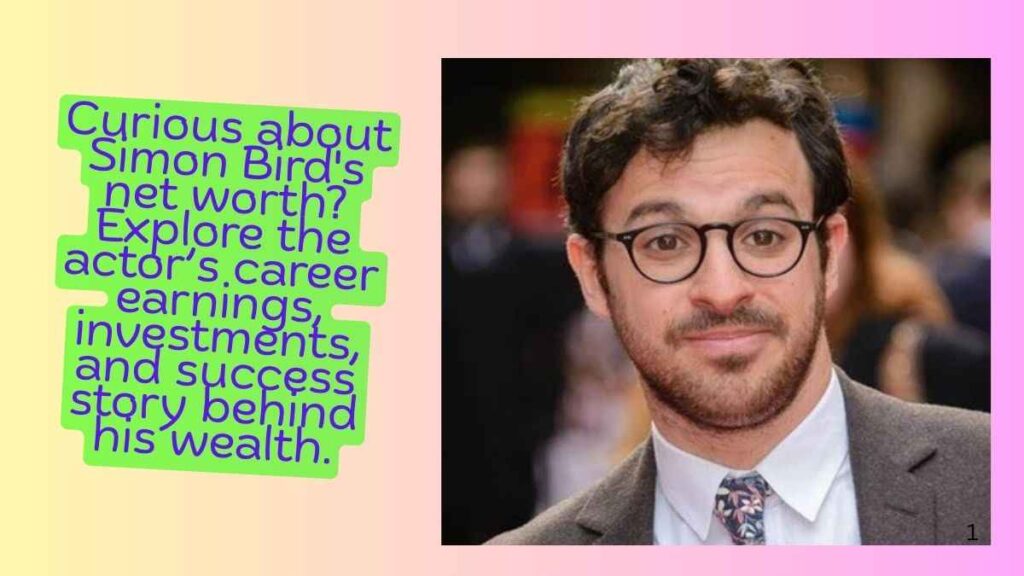 Simon Bird's Net Worth