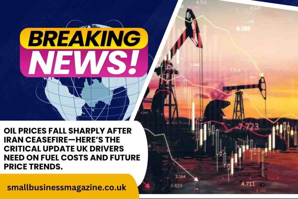Oil Prices Plunge as Iran Tensions Ease: What UK Drivers Need to Know Oil Prices Fall